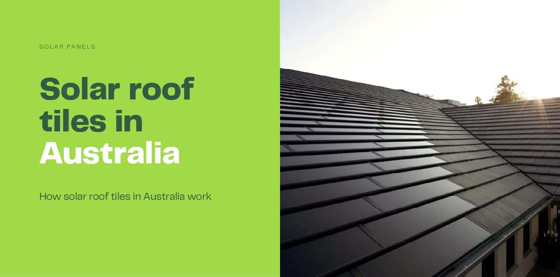 Solar Roof Tiles vs Solar Panels